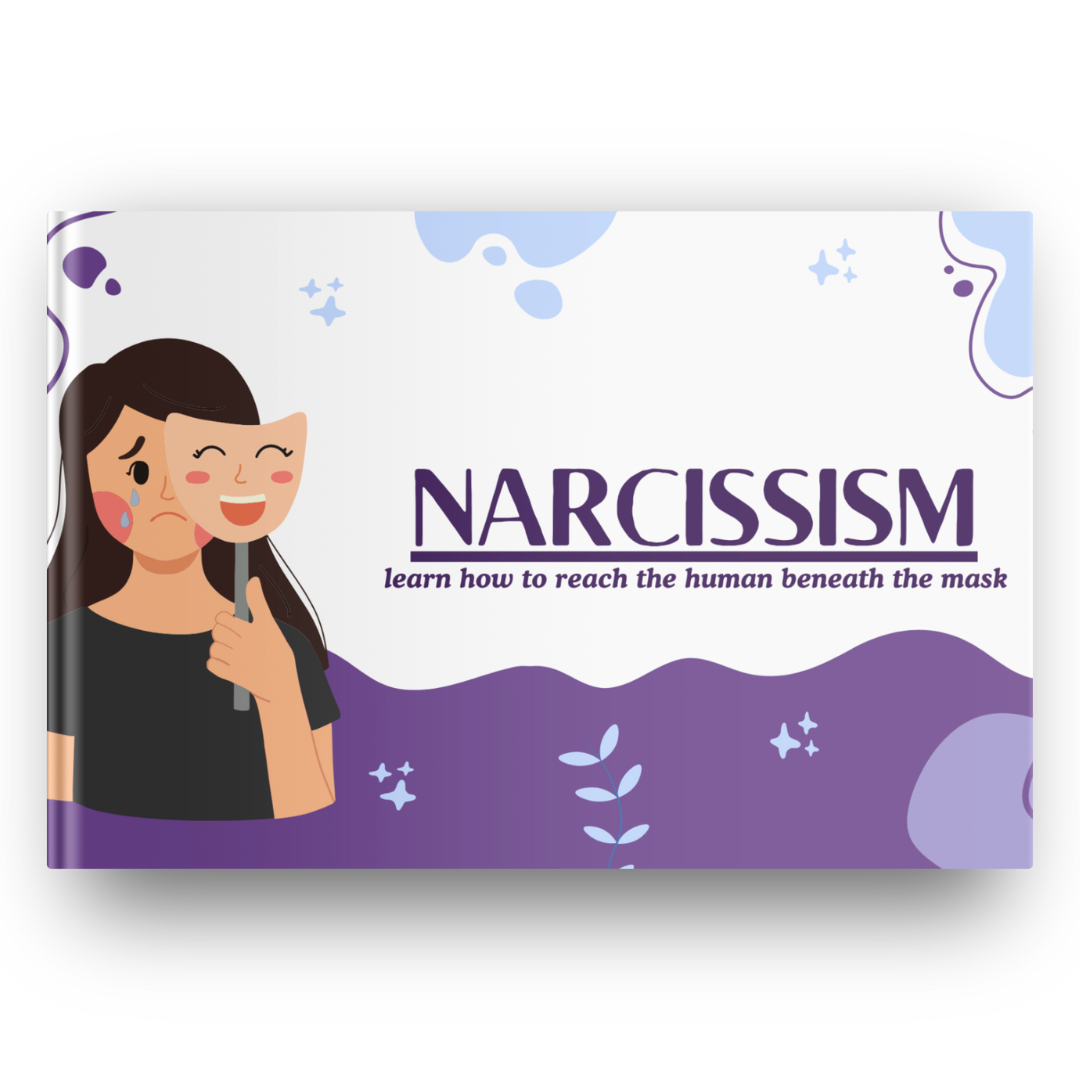 NARCISSISM: "Learn how to reach the human beneath the mask"